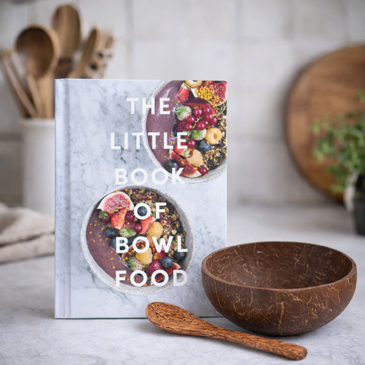 The Little Book of Bowl Food – Simple & Nourishing Recipes