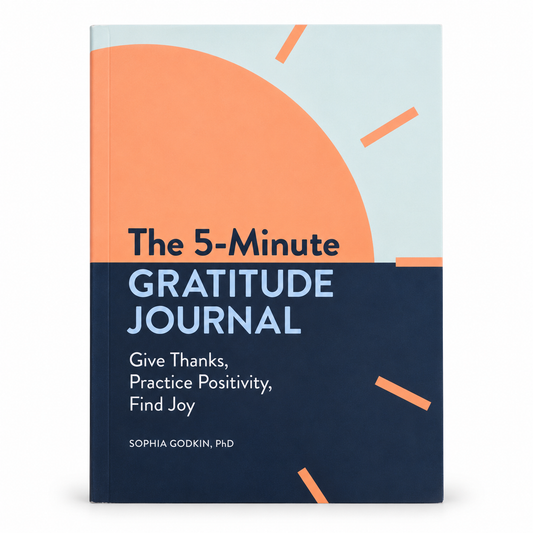 The 5-Minute Gratitude Journal – A Simple Daily Ritual for More Joy